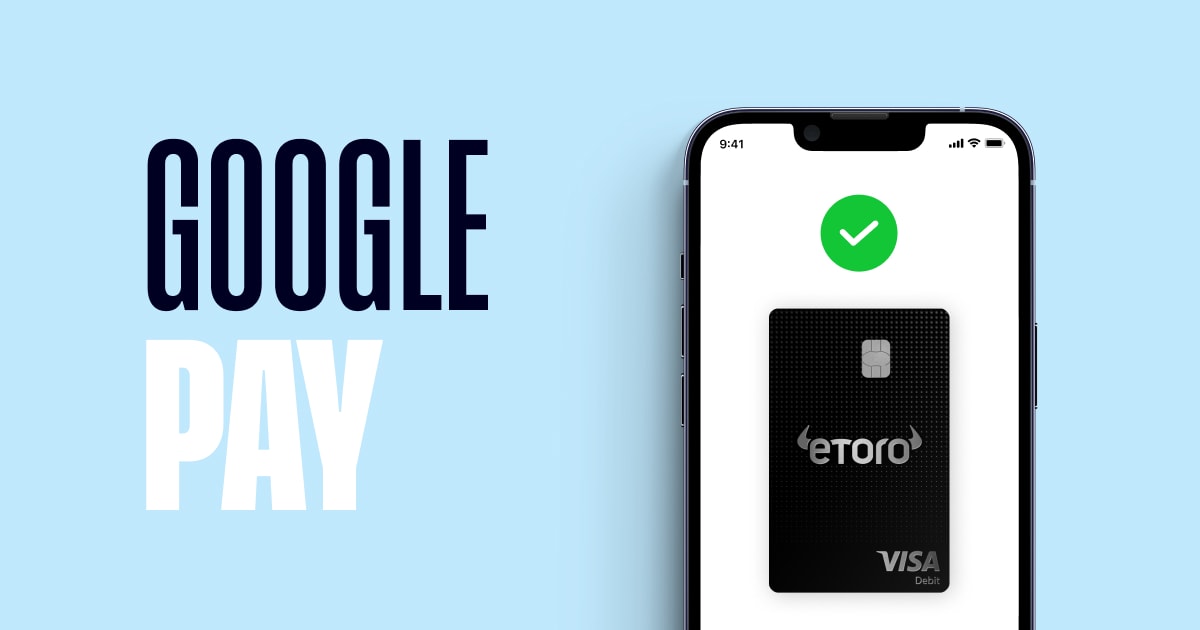 Make Faster Safer Payments With Google Pay EToro Money