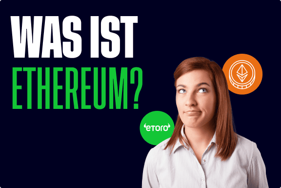 Was ist Ethereum und wie funktioniert es?