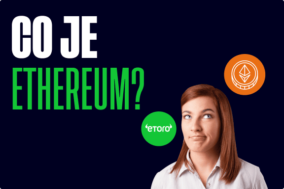 Co je Ethereum a jak funguje?