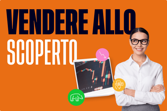 Cos&#8217;è lo short selling e come funziona?