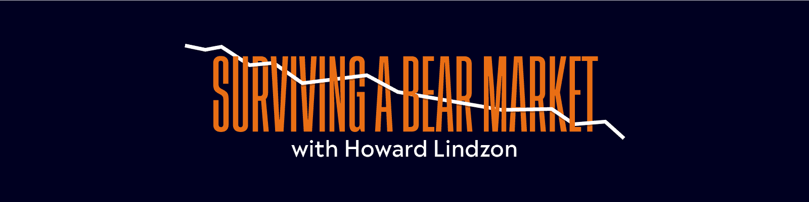 Surviving a bear market with Howard Lindzon, GP of Social Leverage