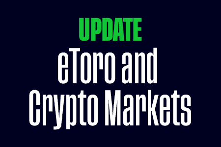 An update on eToro and crypto markets