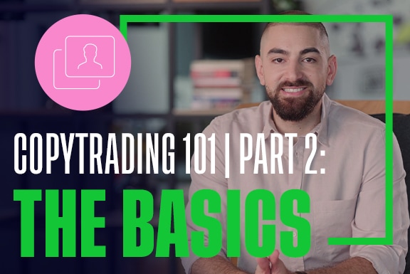 CopyTrading 101 | Part 2: The Basics