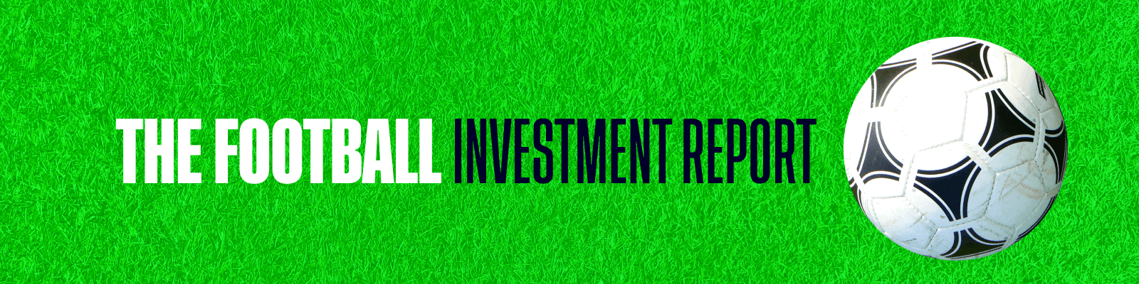 The Football Investment Report