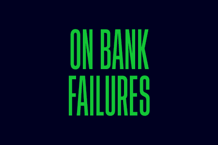 Our thoughts on bank failures