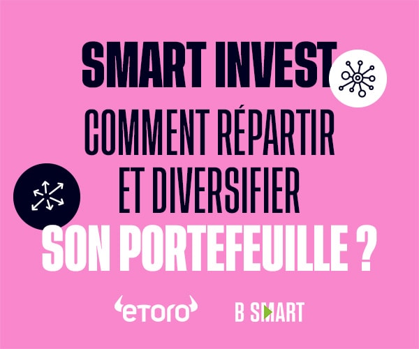 Découvrez le dernier épisode de Smart Invest, votre rendez-vous pédagogique sur l’investissement