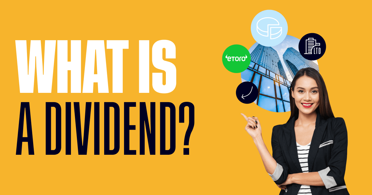 What Are Dividends? | Understanding How Stock Dividends Work