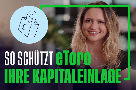 So schützt eToro Ihre Kapitaleinlage