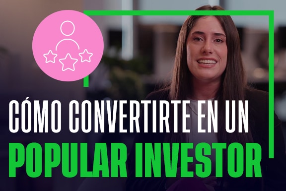 Cómo convertirte en un Popular Investor