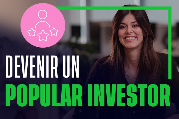 Comment devenir un Popular Investor sur eToro ?