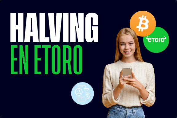 Halving de Bitcoin: invertir con eToro