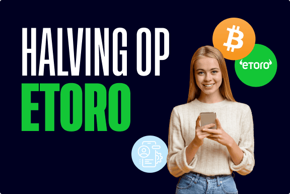 Bitcoin-halving: handelen op eToro