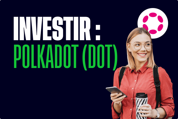 Comment investir dans Polkadot (DOT) ?