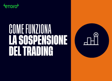 Sospensione del Trading: ecco cosa devi sapere