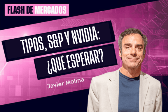 Tipos, S&P y Nvidia: ¿Qué esperar?