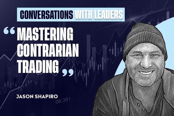 Mastering Contrarian Trading with Jason Shapiro